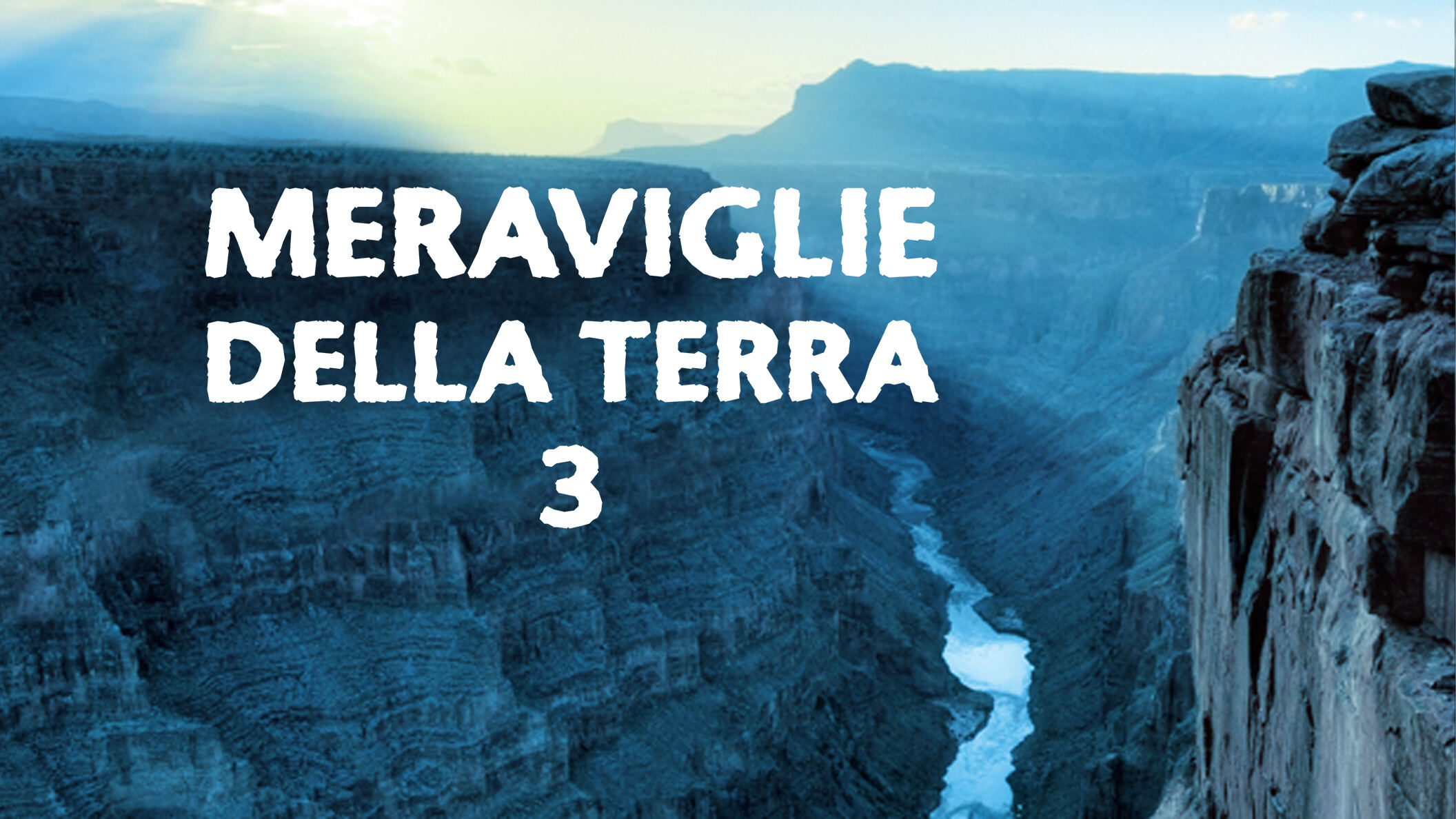 Meraviglie della terra 3