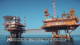 La beffa del gas - L'Italia "regala" il gas alla Croazia thumbnail