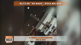 Blitz dei "no mask" , rissa nel bar thumbnail