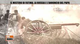 Il mistero di Fatima, la Russia è l'annuncio del Papa thumbnail