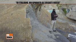 Il racconto dell'italiano che ha sparato ai soldati russi thumbnail