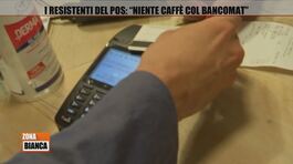 I resistenti del POS: "Niente caffè col bancomat" thumbnail