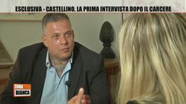 Esclusiva - Castellino, la prima intervista dopo il carcere thumbnail