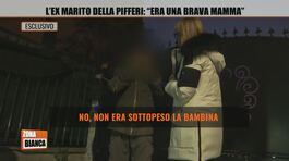 L'ex marito della Pifferi: "Era una brava mamma" thumbnail
