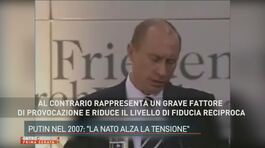 Putin nel 2007: "La Nato alza la tensione" thumbnail