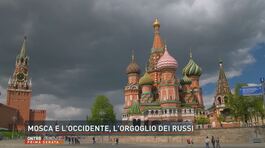 Mosca e l'Occidente, l'orgoglio dei russi thumbnail