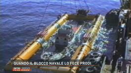 Quando il blocco navale lo fece Prodi thumbnail