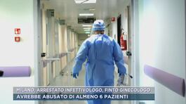 Milano, arrestato infettivologo, finto ginecologo thumbnail
