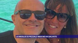 La moglie di Pezzali: Max mi ha salvato thumbnail