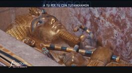 A tu per tu con Tutankhamon thumbnail