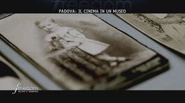 Padova: il cinema in un museo thumbnail