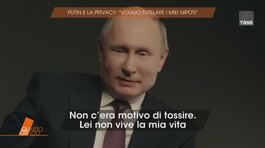 Putin e la privacy: "Voglio tutelare i miei nipoti" thumbnail