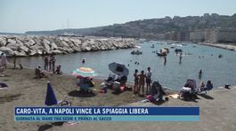 Caro-vita, a Napoli vince la spiaggia libera thumbnail