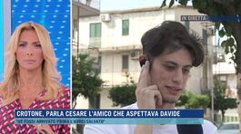 Crotone, parla Cesare l'amico che aspettava Davide thumbnail