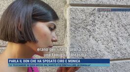 Parla il don che ha sposato Ciro e Monica thumbnail