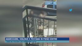 Aggressioni, violenze e pestaggi in pieno centro thumbnail