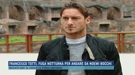Francesco Totti, fuga notturna per andare da Noemi Bocchi thumbnail