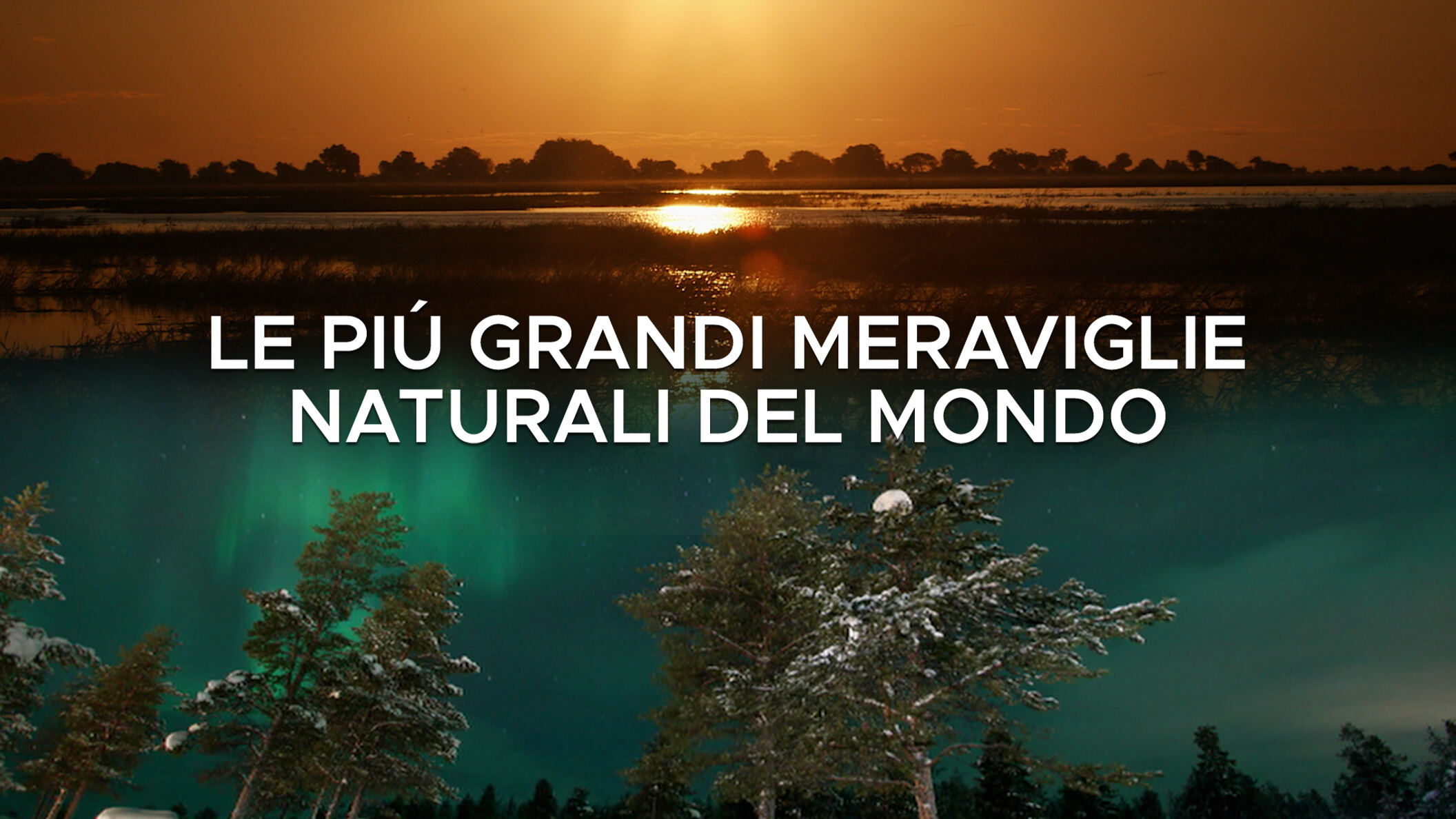 Le più grandi meraviglie naturali del mondo - Montagne - i parte