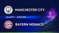 Manchester City-Bayern Monaco: partita integrale