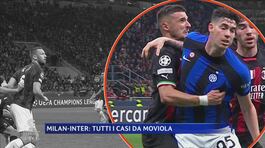 Milan-Inter: la moviola di Mauro Bergonzi thumbnail