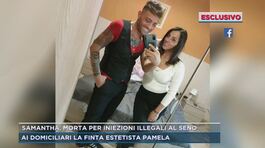 Samantha, morta per iniezioni illegali al seno: ai domiciliari la finta estetista Pamela thumbnail