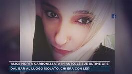 Alice morta carbonizzata in auto, le sue ultime ore thumbnail