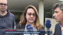 I testimoni dell'udienza di Civitavecchia thumbnail