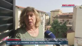 Kata, parla una testimone che abita vicino all'hotel thumbnail