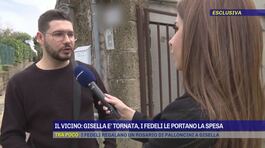 Il vicino: "Gisella è tornata, i fedeli le portano la spesa" thumbnail