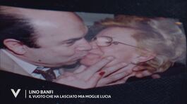 Lino Banfi: "Il vuoto che ha lasciato mia moglie Lucia" thumbnail