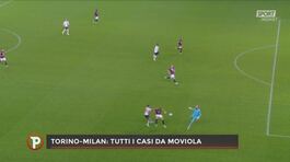 Torino-Milan, la moviola: è fallo di Messias thumbnail
