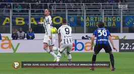 La moviola di Inter-Juve: il gol di Kostic fa discutere thumbnail