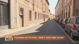 Piacenza sotto choc: "Non ci sentiamo sicuri" thumbnail