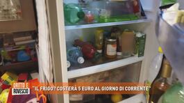 "Il frigo? Costerà 5 euro al giorno di corrente" thumbnail