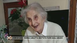 Ladri di case, nonna Carlotta sbattuta fuori dagli abusivi thumbnail