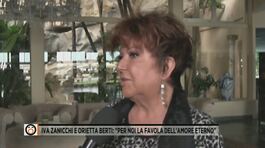 Iva Zanicchi e Orietta Berti: "Per noi la favola dell'amore eterno" thumbnail