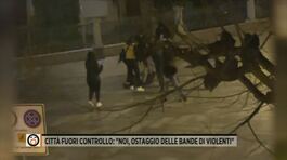 Città fuori controllo - La coppia di Como: "Noi, ostaggio delle bande di violenti" thumbnail
