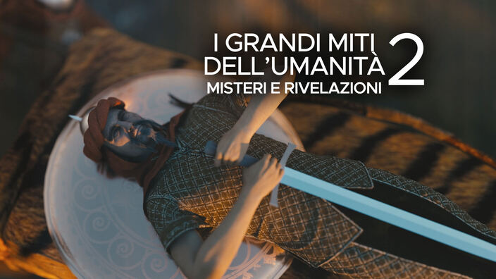 I grandi miti dell'umanità  - Misteri e rivelazioni 2