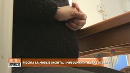 Picchia la moglie incinta, i musulmani: "Ha fatto bene" thumbnail