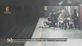 Città fuori controllo: le gang che terrorizzano Milano thumbnail