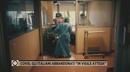 Covid, gli italiani abbandonati "in vigile attesa" thumbnail
