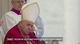 Veleni in Vaticano dopo la morte di Joseph Ratzinger thumbnail