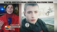 Ultim'ora: arrestato a Milano l'aggressore della stazione Termini