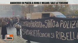 Anarchici in piazza a Roma e Milano: sale la tensione thumbnail