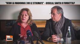 "Vedo la Madonna e ho le stigmate": Gisella, santa o furbetta? thumbnail