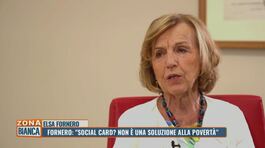 Fornero: "Social card? non è una soluzione alla povertà" thumbnail