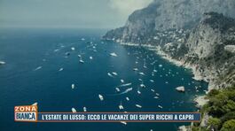 L'estate di lusso: ecco le vacanze dei super ricchi a Capri thumbnail