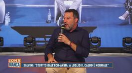 Matteo Salvini: "Stupito dall'eco-ansia, a luglio il caldo è normale" thumbnail