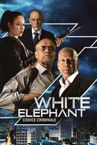 White Elephant - Codice criminale