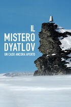 Il mistero Dyatlov - Un caso ancora aperto